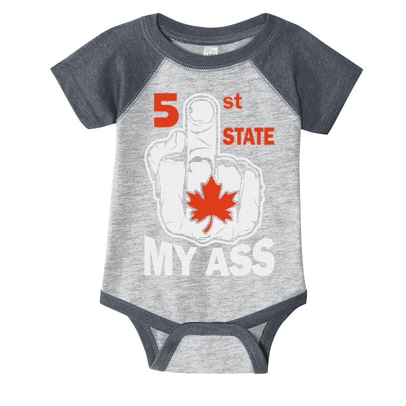 51st State My Ast Middlefinger Funny Canada Flag Patriotic Infant Baby Jersey Bodysuit