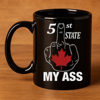 51 St State My Ass Funny Canada Middle Finger 11oz C Handle Ceramic Mug