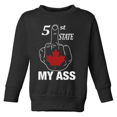 51 St State My Ass Funny Canada Middle Finger Toddler Sweatshirt