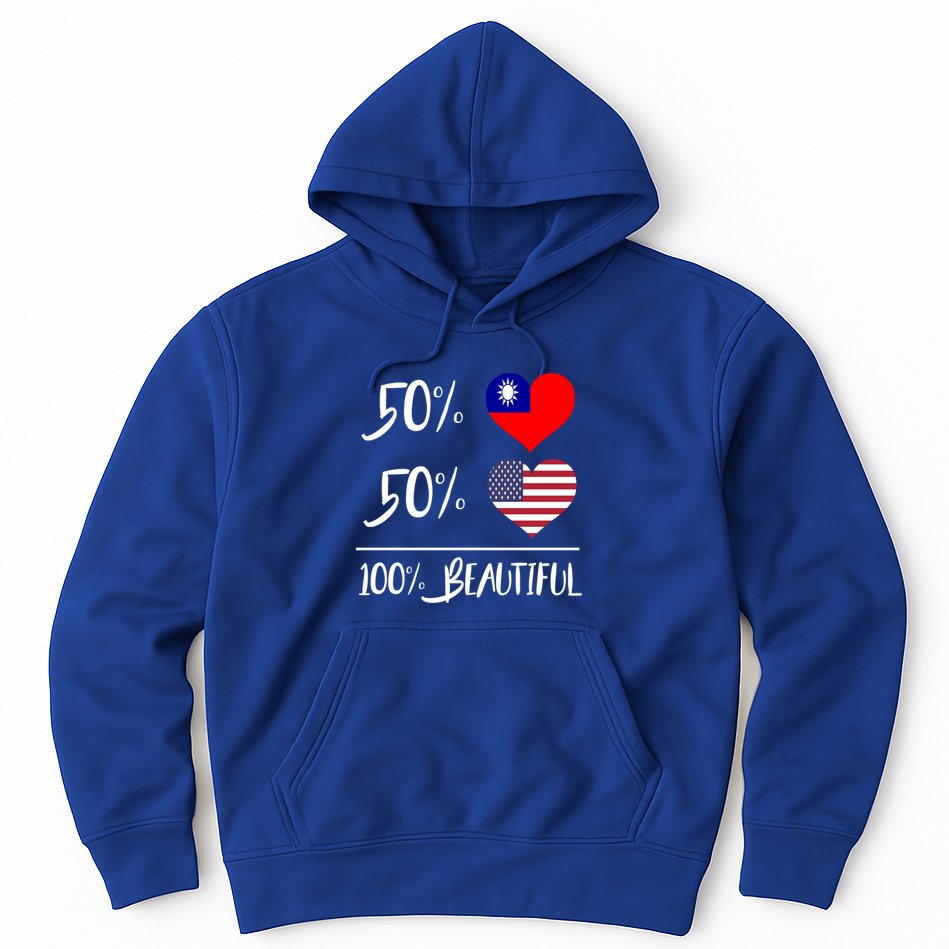 50% Taiwanese 50% American 100% Beautiful Gift Hoodie