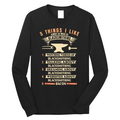 5 Things Blacksmithing Blacksmith Long Sleeve Shirt