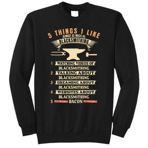 5 Things Blacksmithing Blacksmith Sweatshirt