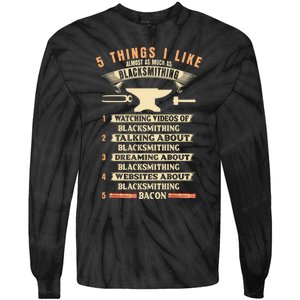 5 Things Blacksmithing Blacksmith Tie-Dye Long Sleeve Shirt