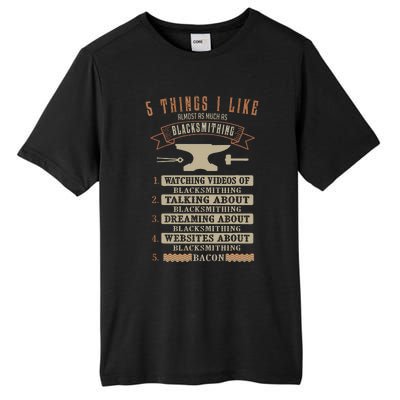 5 Things Blacksmithing Blacksmith Fathers Day Gift Tall Fusion ChromaSoft Performance T-Shirt