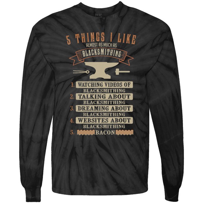 5 Things Blacksmithing Blacksmith Fathers Day Gift Tie-Dye Long Sleeve Shirt