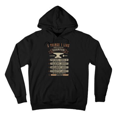 5 Things Blacksmithing Blacksmith Fathers Day Gift Tall Hoodie