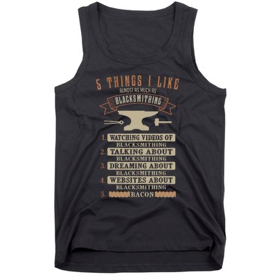 5 Things Blacksmithing Blacksmith Fathers Day Gift Tank Top