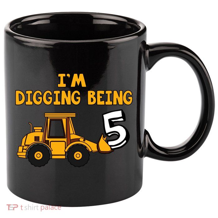 5th Birthday I'm Digging Being Five 11oz C Handle Ceramic Mug