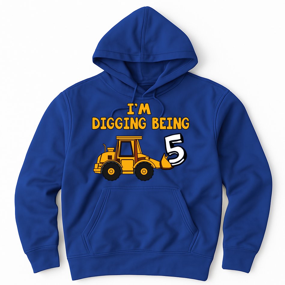 5th Birthday I'm Digging Being Five Hoodie