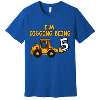 5th Birthday I'm Digging Being Five Premium T-Shirt