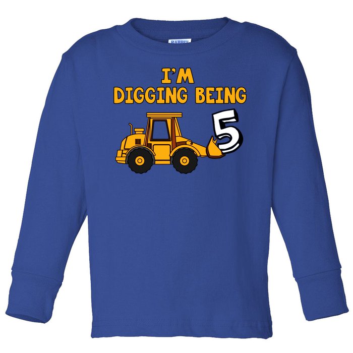 5th Birthday I'm Digging Being Five Toddler Long Sleeve Shirt