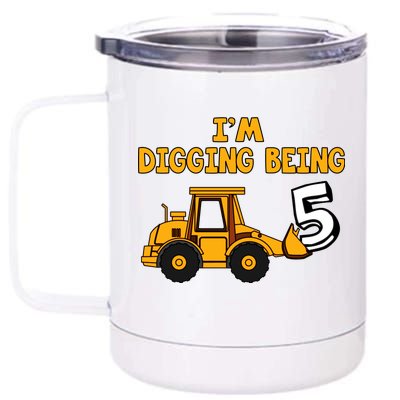 5th Birthday I'm Digging Being Five 12 oz Stainless Steel Tumbler Cup