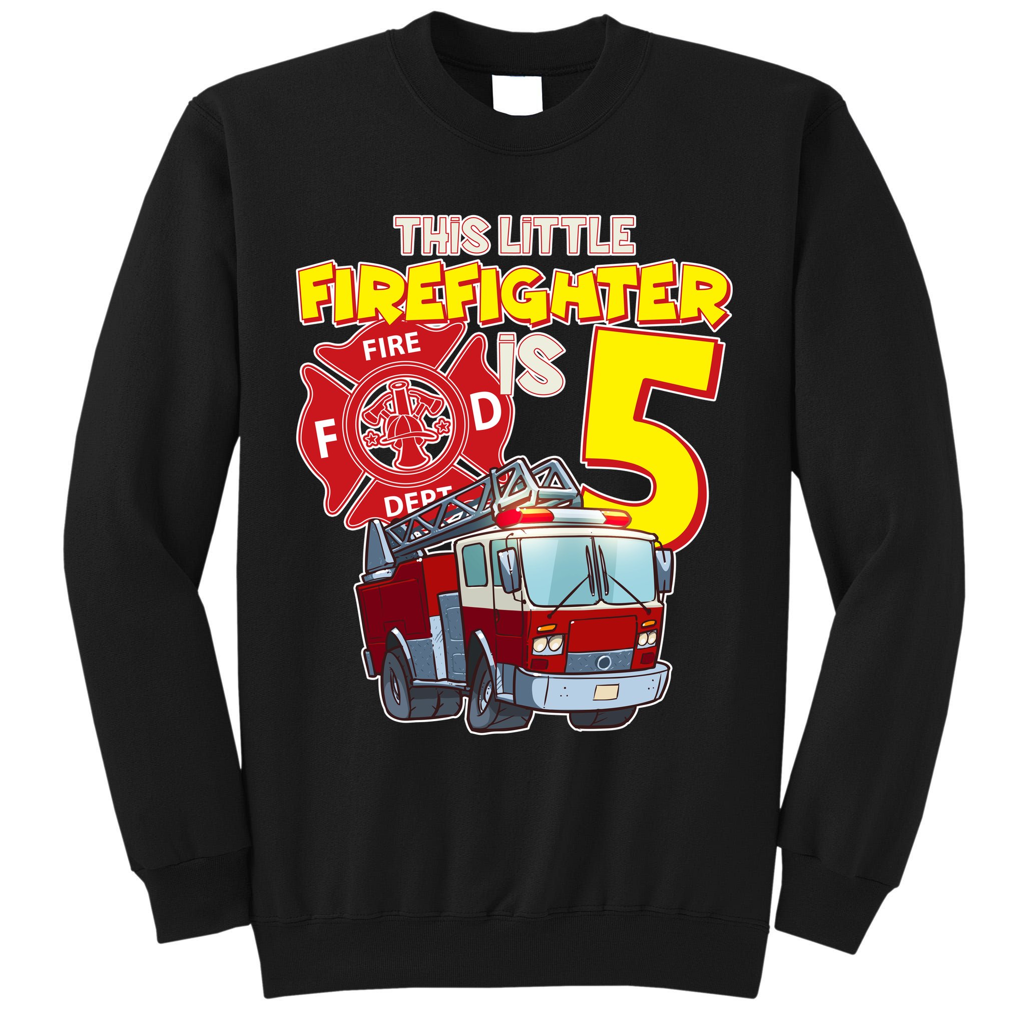 5th Birthday This Little Firefighter Is Five Tall Sweatshirt