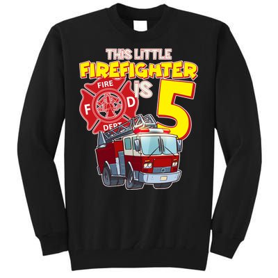 5th Birthday This Little Firefighter Is Five Tall Sweatshirt