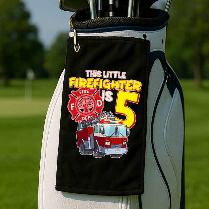 5th Birthday This Little Firefighter Is Five Golf Towel