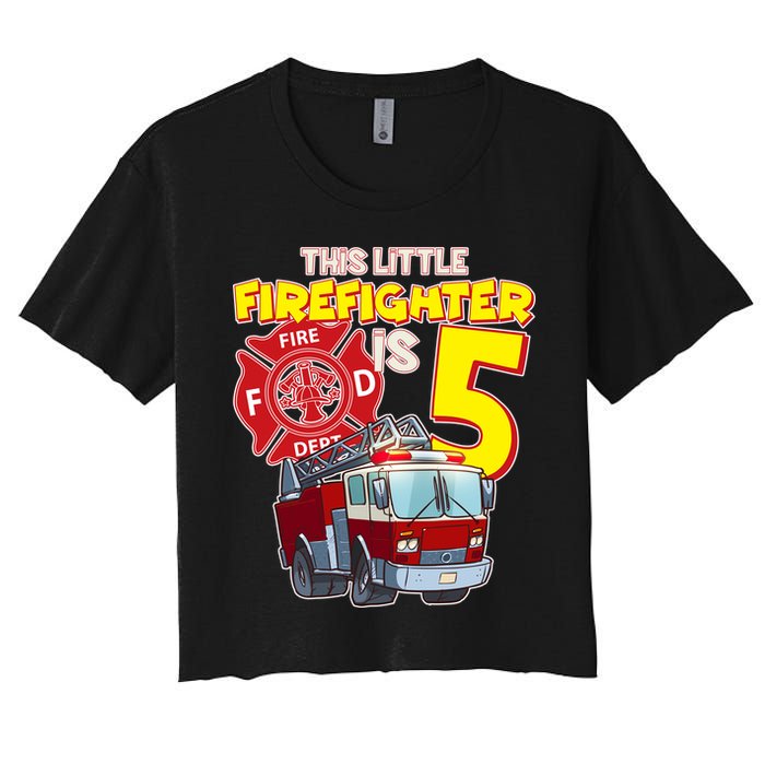 5th Birthday This Little Firefighter Is Five Women's Crop Top Tee