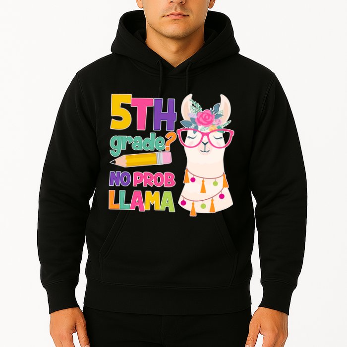 5th Grade? No Prob Llama Hoodie