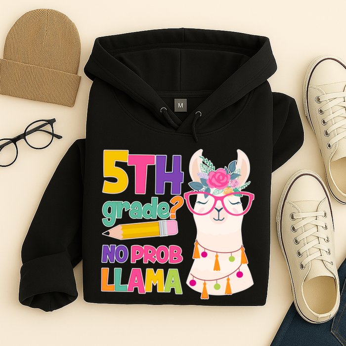 5th Grade? No Prob Llama Hoodie