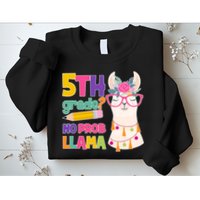 5th Grade? No Prob Llama Sweatshirt