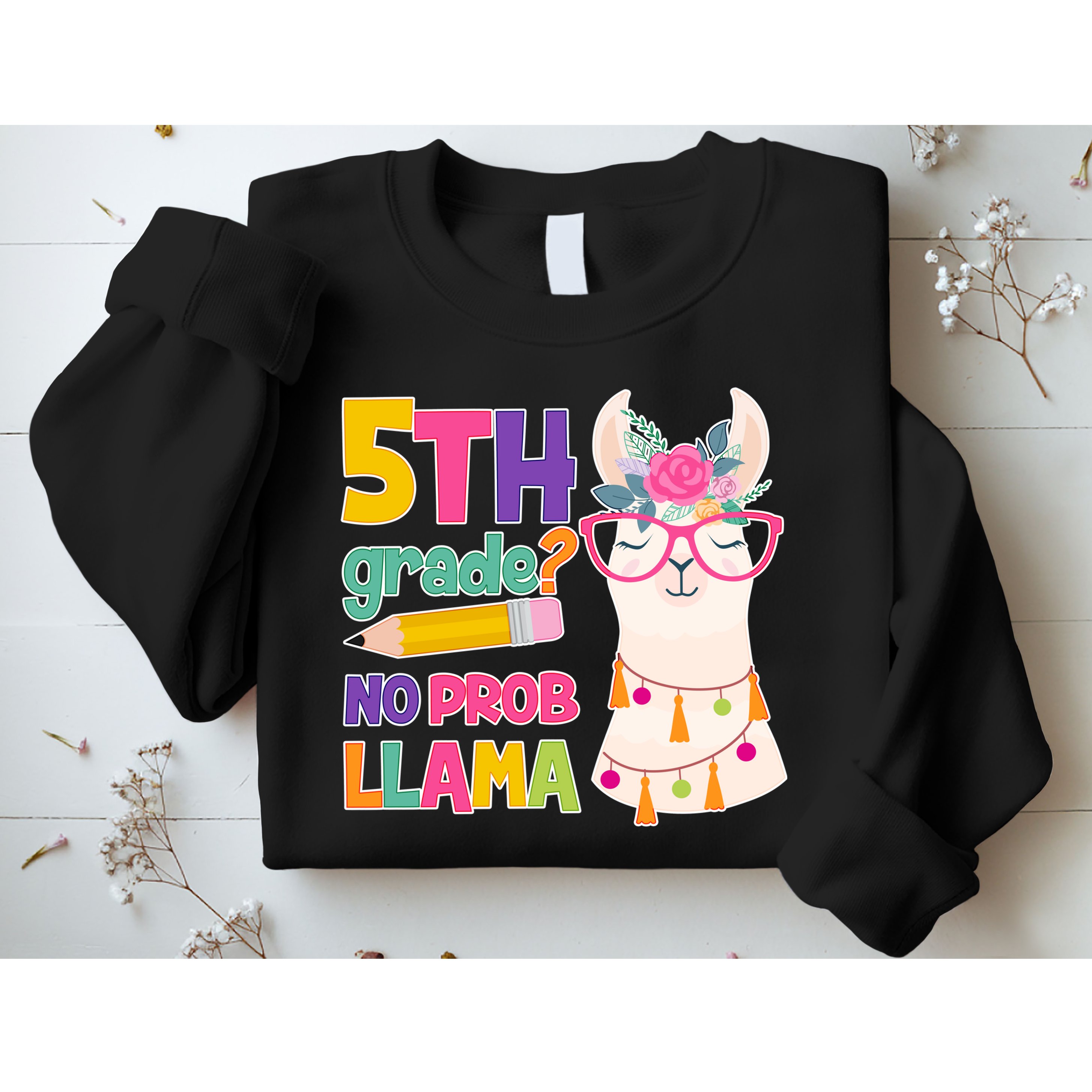 5th Grade? No Prob Llama Sweatshirt