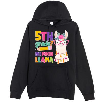 5th Grade? No Prob Llama Premium Pullover Hoodie