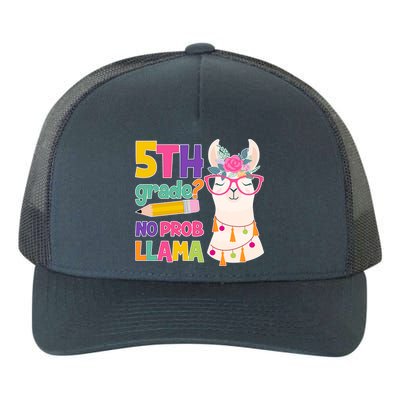 5th Grade? No Prob Llama Yupoong Adult 5-Panel Trucker Hat