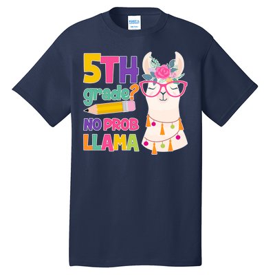 5th Grade? No Prob Llama Tall T-Shirt