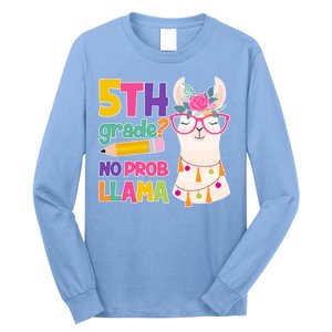 5th Grade? No Prob Llama Long Sleeve Shirt