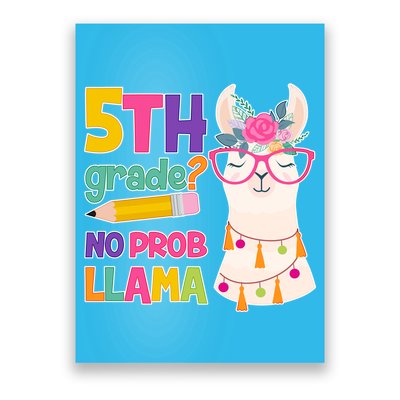 5th Grade? No Prob Llama Poster