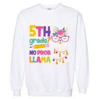 5th Grade? No Prob Llama Garment-Dyed Sweatshirt