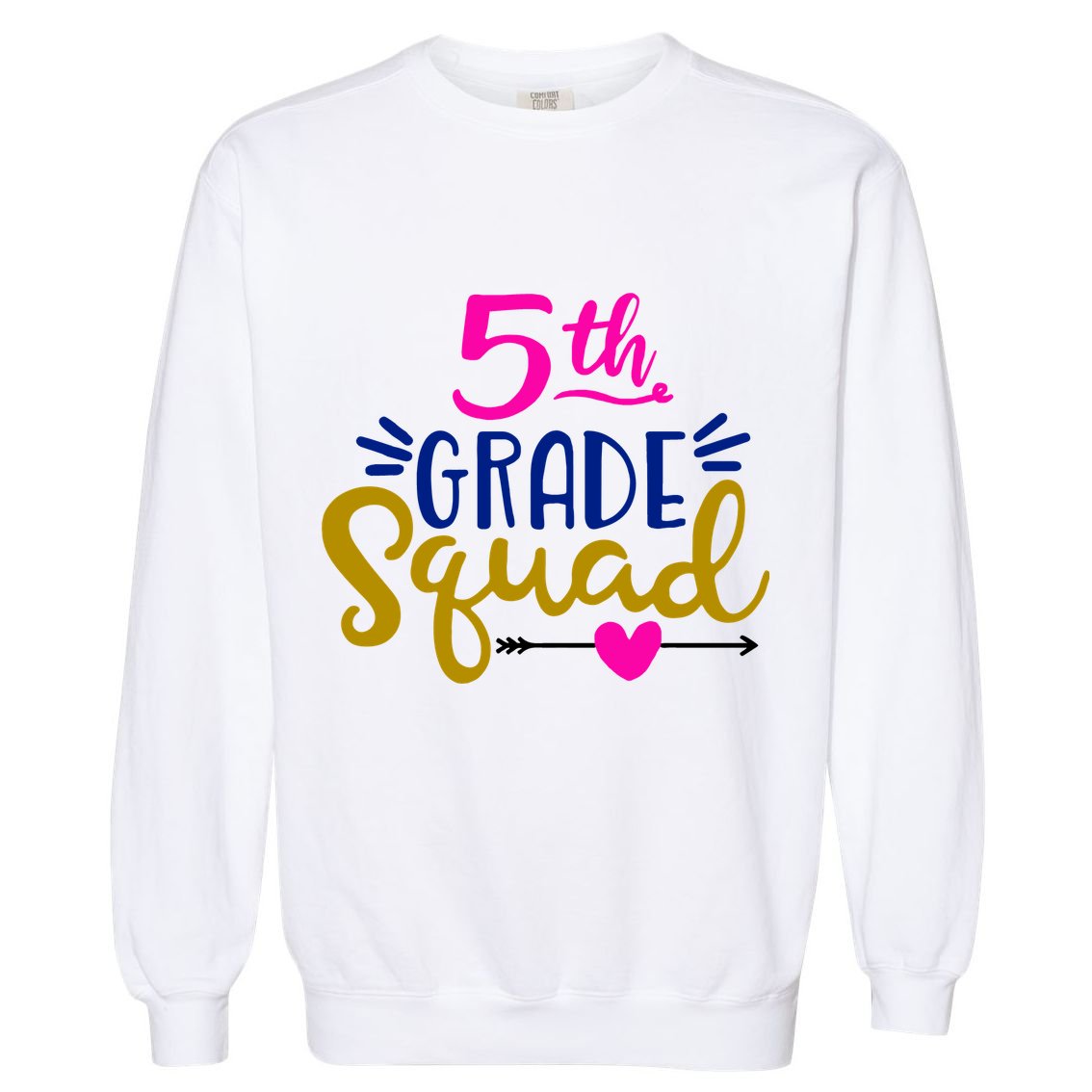 5th Grade Squad Team Arrow Heart Garment-Dyed Sweatshirt