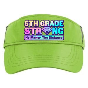 5th Grade Strong No Matter The Distance Distancing Learning Adult Drive Performance Visor