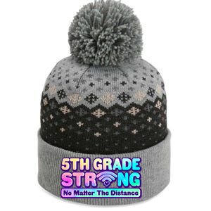 5th Grade Strong No Matter The Distance Distancing Learning The Baniff Cuffed Pom Beanie