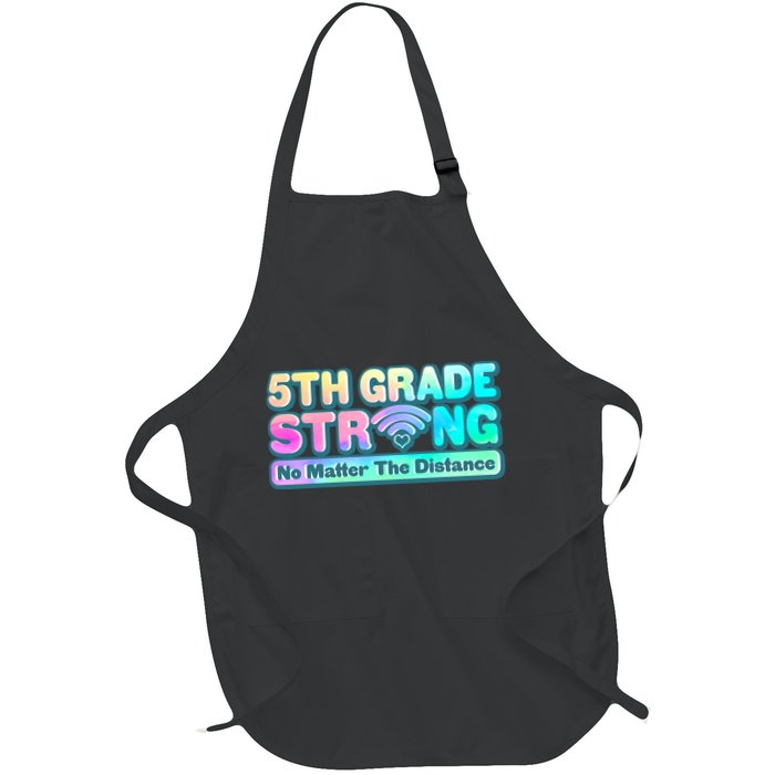 5th Grade Strong No Matter The Distance Distancing Learning Apron