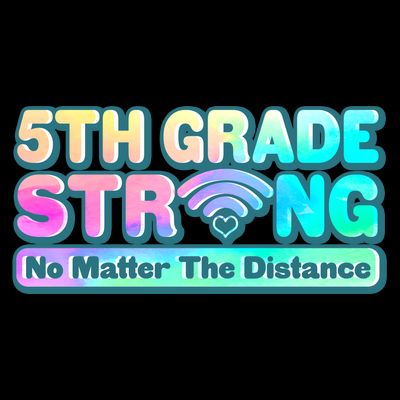 5th Grade Strong No Matter The Distance Distancing Learning T-Shirt