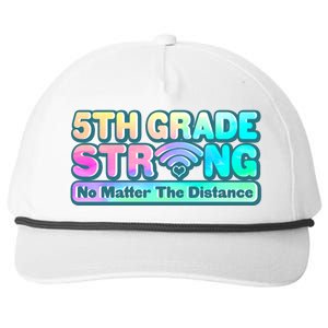 5th Grade Strong No Matter The Distance Distancing Learning Snapback Five-Panel Rope Hat