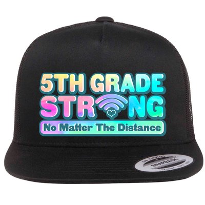 5th Grade Strong No Matter The Distance Distancing Learning Flatbill Hat
