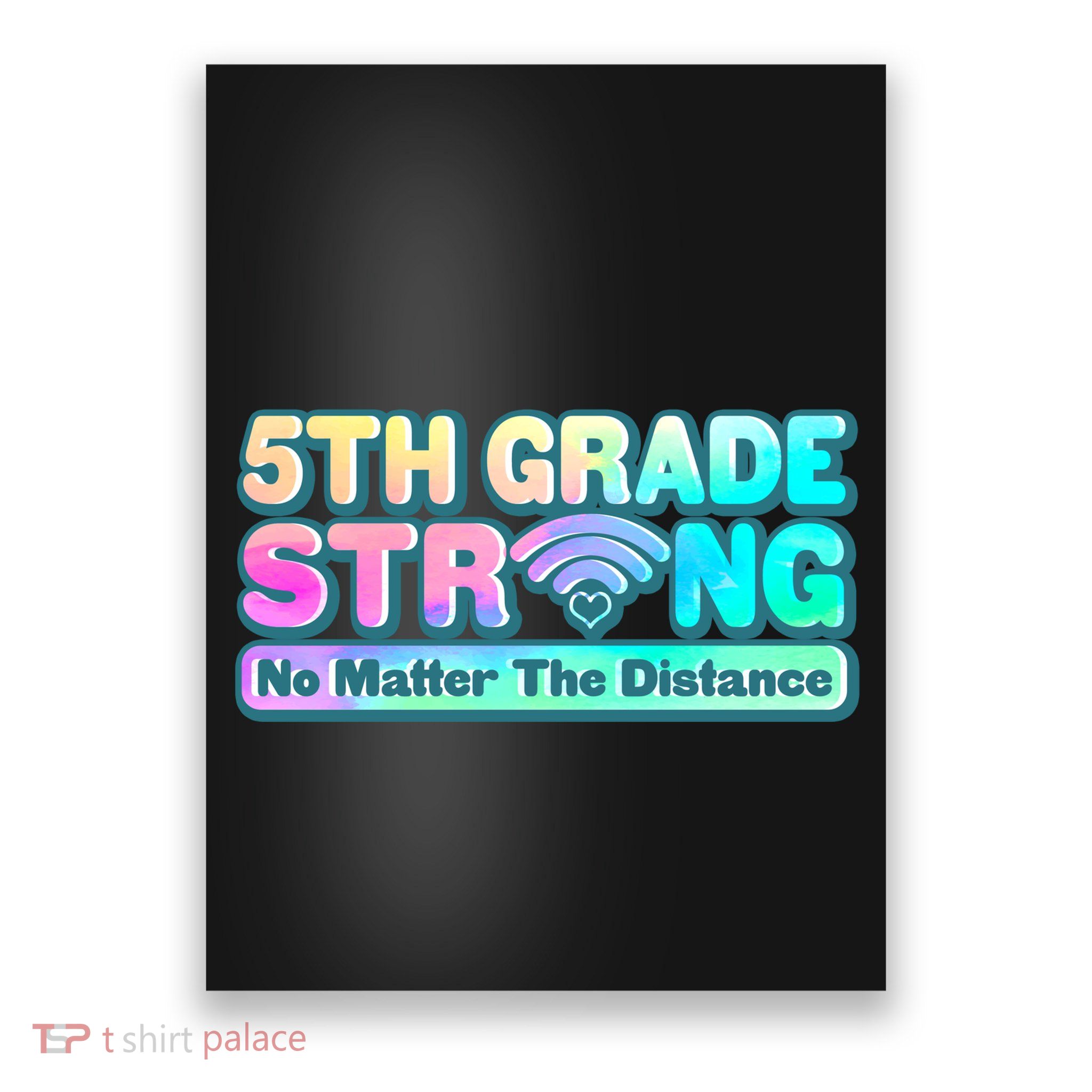 5th Grade Strong No Matter The Distance Distancing Learning Poster