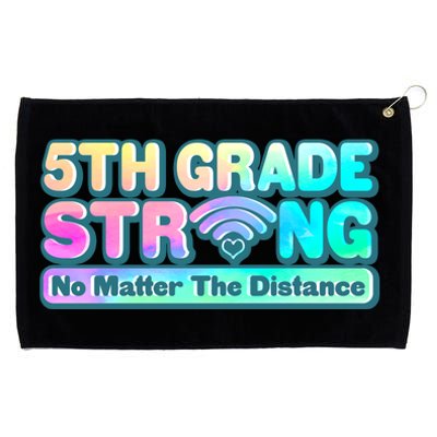 5th Grade Strong No Matter The Distance Distancing Learning Grommeted Golf Towel