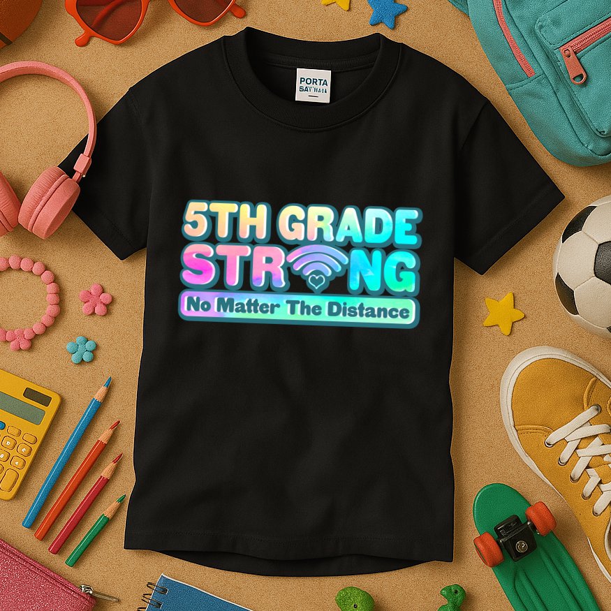 5th Grade Strong No Matter The Distance Distancing Learning Kids T-Shirt