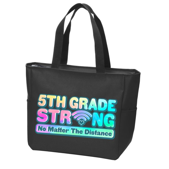 5th Grade Strong No Matter The Distance Distancing Learning Zip Tote Bag