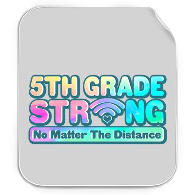 5th Grade Strong No Matter The Distance Distancing Learning Permanent Decal Sticker