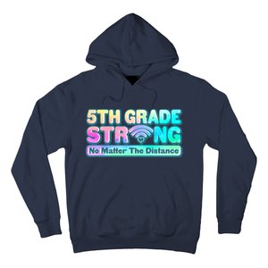 5th Grade Strong No Matter The Distance Distancing Learning Hoodie