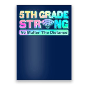 5th Grade Strong No Matter The Distance Distancing Learning Poster