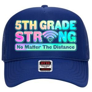 5th Grade Strong No Matter The Distance Distancing Learning High Crown Mesh Back Trucker Hat