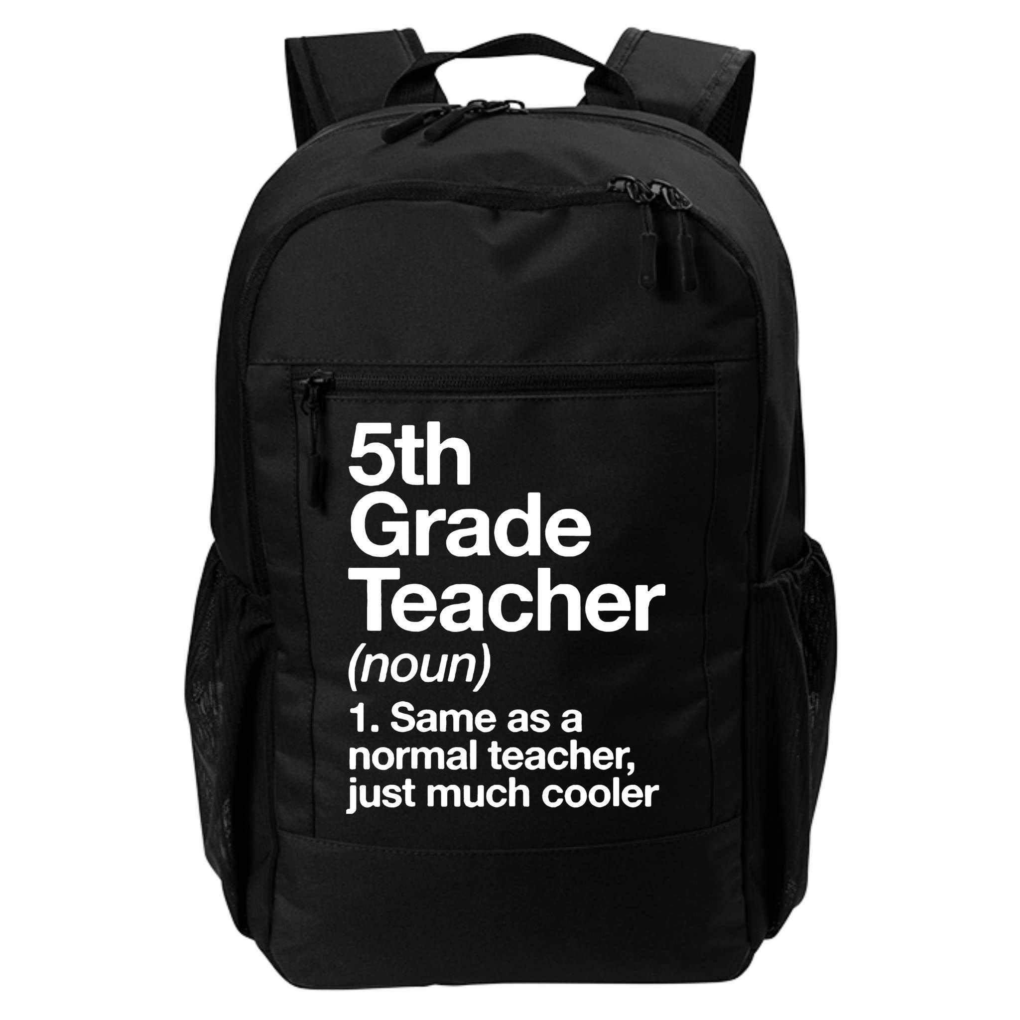 5th Grade Teacher Funny Definition Backpack