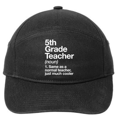 5th Grade Teacher Funny Definition 7-Panel Snapback Hat
