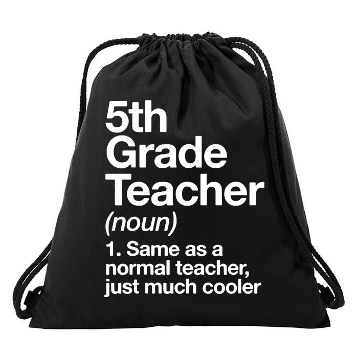 5th Grade Teacher Funny Definition Drawstring Bag