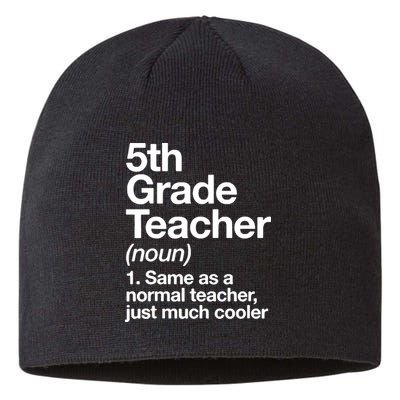 5th Grade Teacher Funny Definition Sustainable Beanie