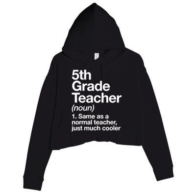 5th Grade Teacher Funny Definition Crop Fleece Hoodie